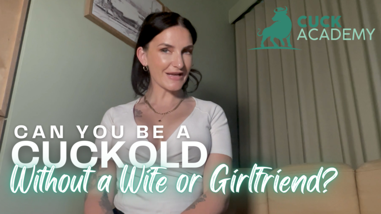Can You Be a Cuckold Without a Wife or Girlfriend?
