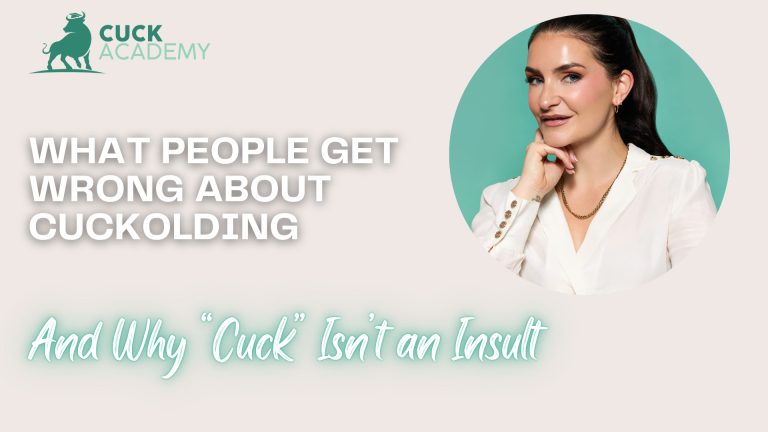 What People Get Wrong About Cuckolding — And Why “Cuck” Isn’t an Insult
