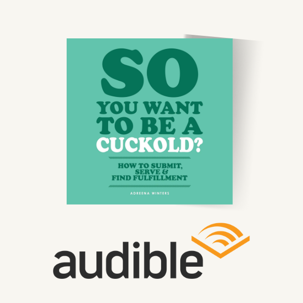 Soo, You Want to Be a Cuckold?