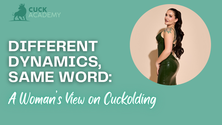 Different Dynamics, Same Word: A Woman’s View on Cuckolding