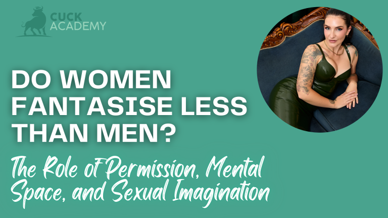 Do Women Fantasise Less Than Men? The Role of Permission, Mental Space, and Sexual Imagination
