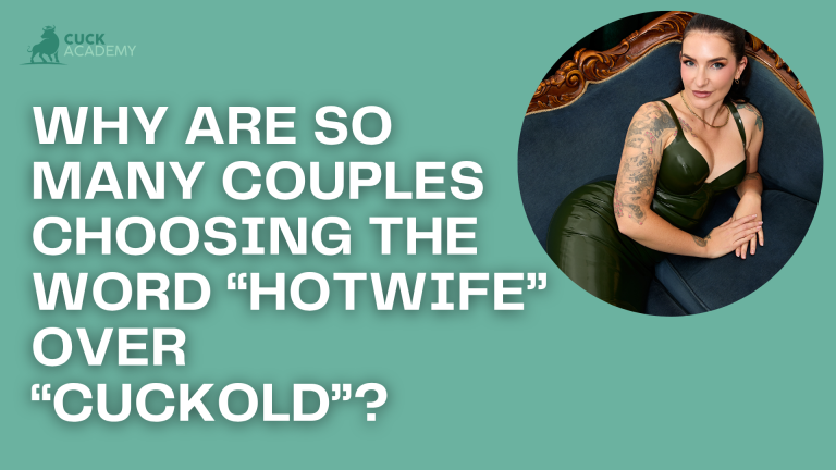 Why Are So Many Couples Choosing the Word “Hotwife” Over “Cuckold”?