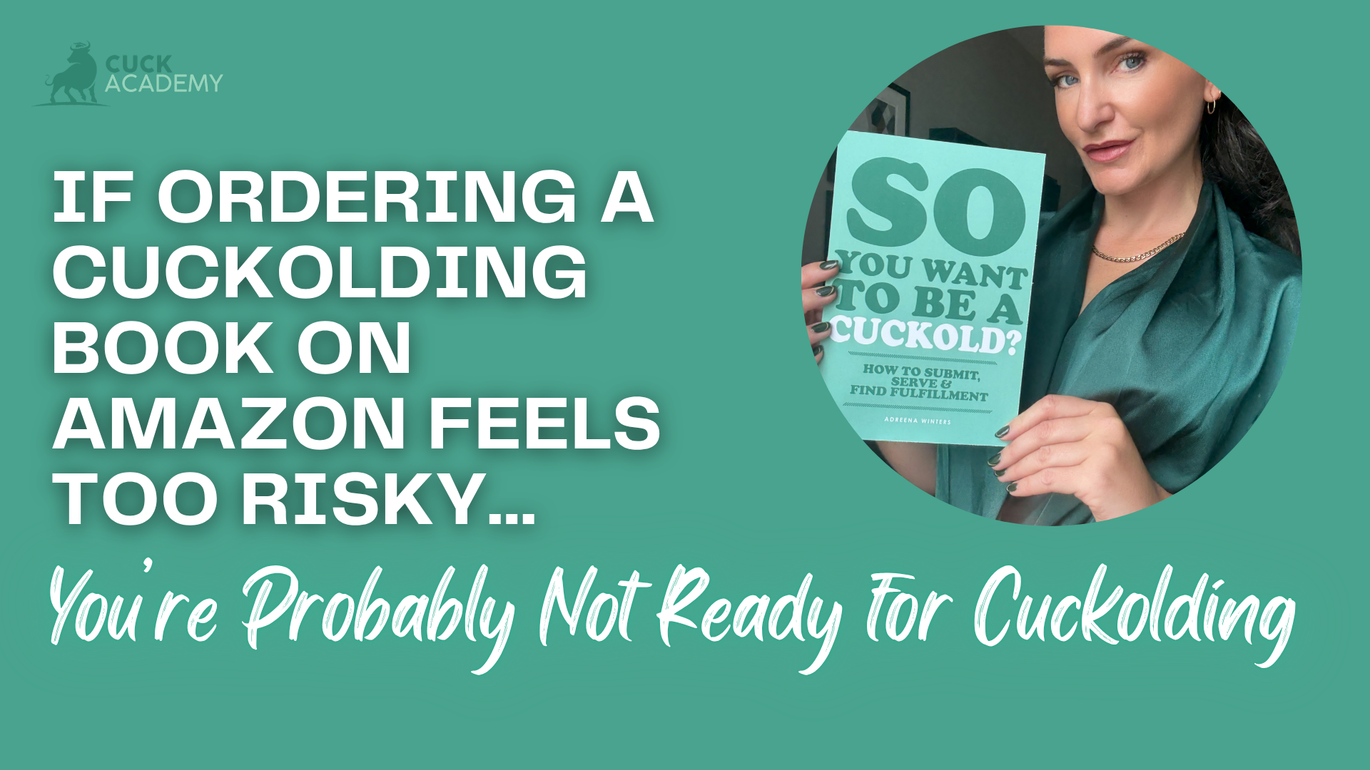 Probably Not Ready for Cuckolding